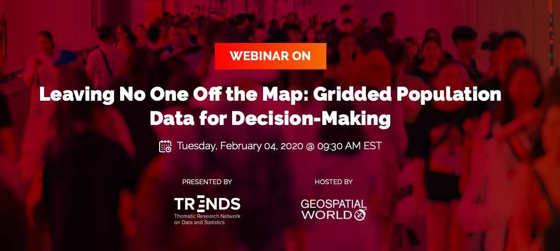 Webinar: Leaving No One Off the Map: Gridded Population Data for Decision-Making
